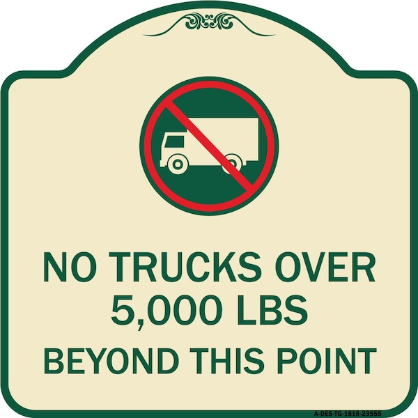 Signmission No Trucks Over Beyond This Point W/ Graphic Heavy-Gauge Aluminum Sign, 18" x 18", TG-1818-23555 A-DES-TG-1818-23555 - main